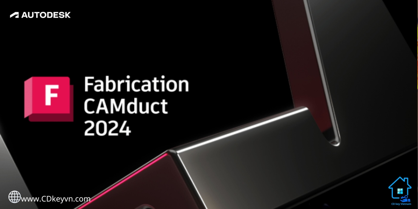 Autodesk Fabrication CAMduct 2024 - Tối ưu hóa sản xuất, nâng tầm hiệu quả công trình.