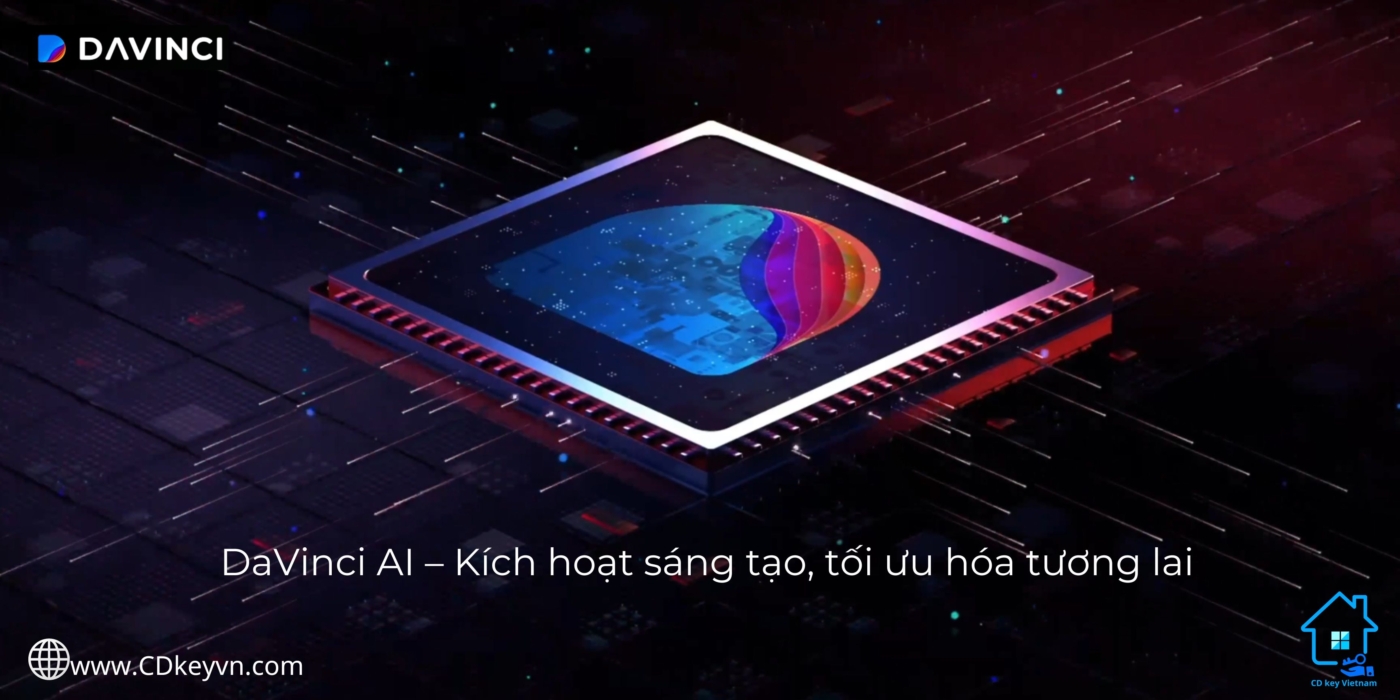 DaVinci AI – Kích hoạt sáng tạo, tối ưu hóa tương lai